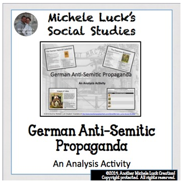 http://www.teacherspayteachers.com/Product/Holocaust-Propaganda-Analysis-Activity-Anti-Semitism-in-Nazi-Germany-Genocide-651324