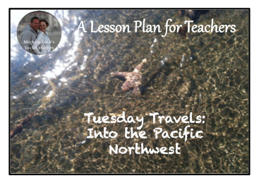 Tuesday Travels: Into the Pacific Northwest