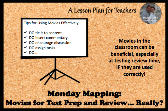 Monday Mapping: Movies for Test Prep and Review… Really?