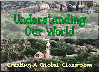 Understanding Our World to Create A Global Classroom