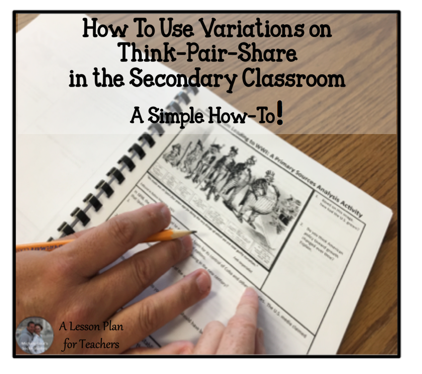 How To Use Variations on Think-Pair-Share in the Secondary Classroom