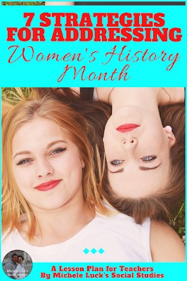 Are you looking for strategies or resources for teaching about women in history? Do you want to address Women's History Month, but are not sure how to break into your regular lesson schedule? Hoping to build your lesson plans with women, minorities, and everyone represented to help give your middle or high school students a voice? These are 7 great ideas, and I especially love the first in my U.S. and World History classroom! #teaching #womeninhistory #womenshistorymonth #womenshistory #lessons #lessonplans #ushistory #americanhistory #lessonplans