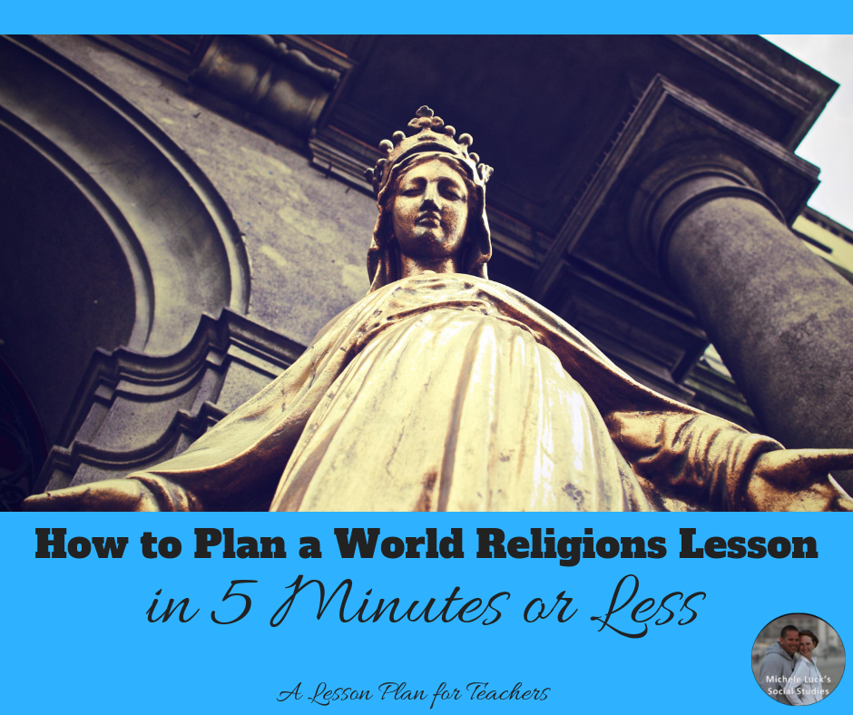 How to Plan a World Religions Lesson in 5 Minutes or Less