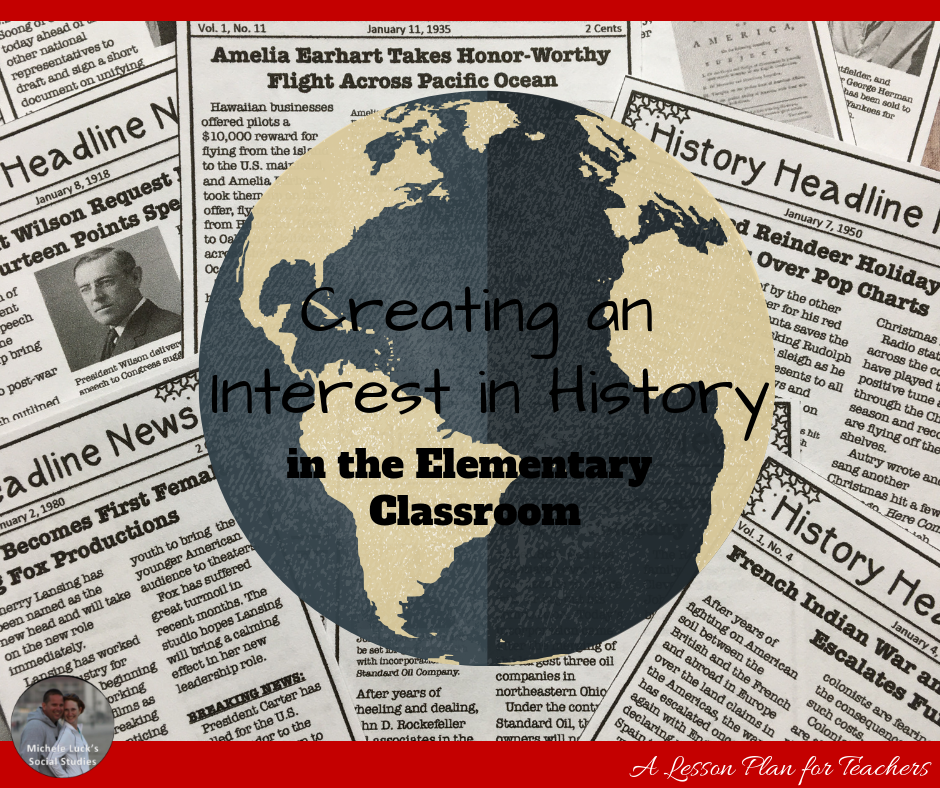 Creating an Interest in History in the Elementary Classroom