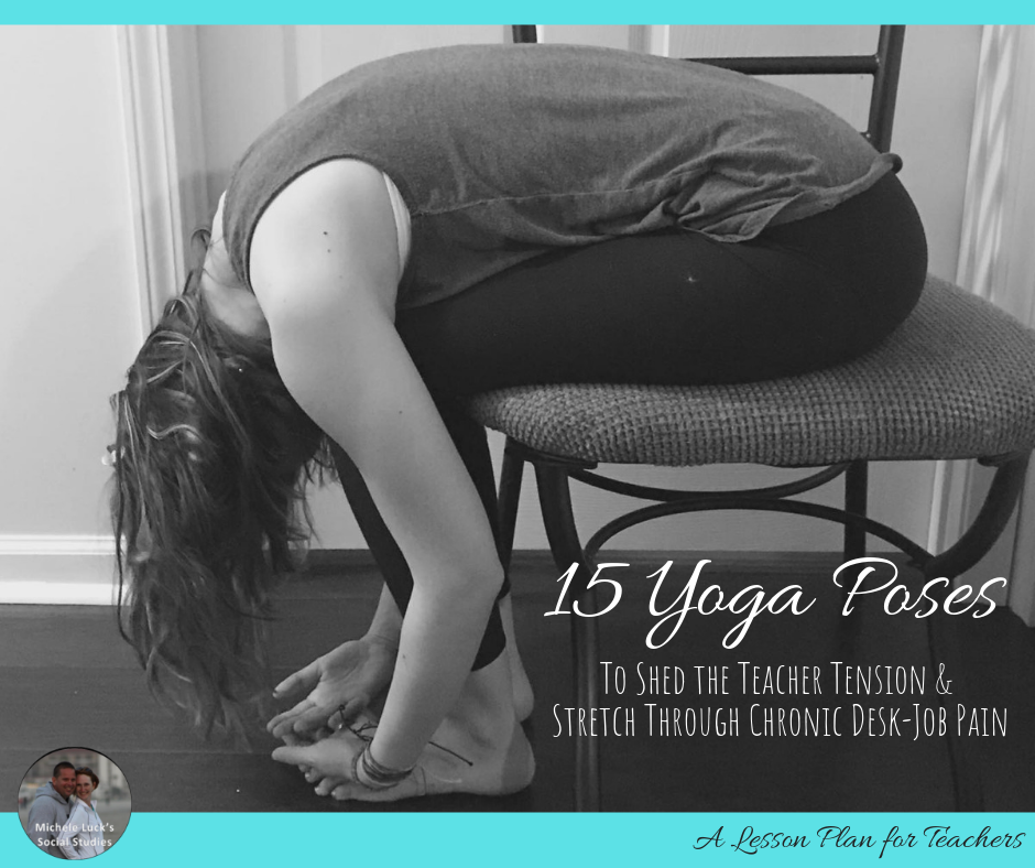 15 Yoga Poses to Shed the Teacher Tension and Stretch Through Chronic Desk-Job Pain