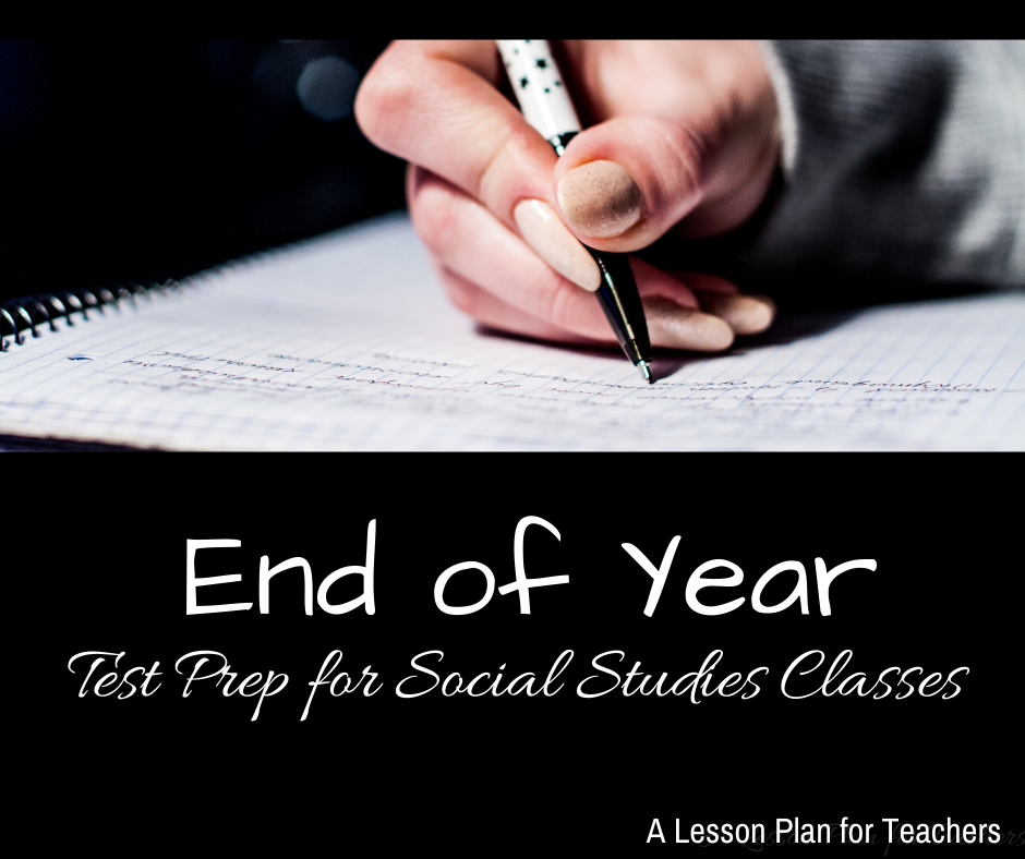 End of Year Test Prep for Social Studies Classes