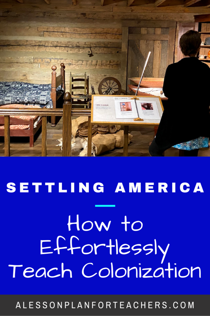 Utilizing these hands-on activities and resources when teaching about Settling America and Colonization will surely engage students on a whole new level! #teachushistory #teachsettlement #ushistory