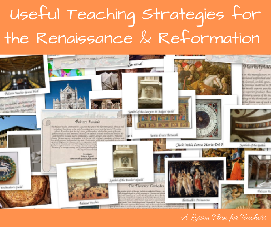 Useful Teaching Strategies for the Renaissance and Reformation