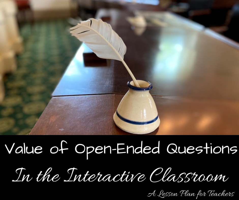 Value of Open Ended Questions in the Social Studies Classroom
