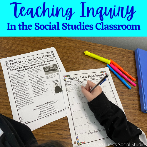Teaching Inquiry in the Social Studies Classroom