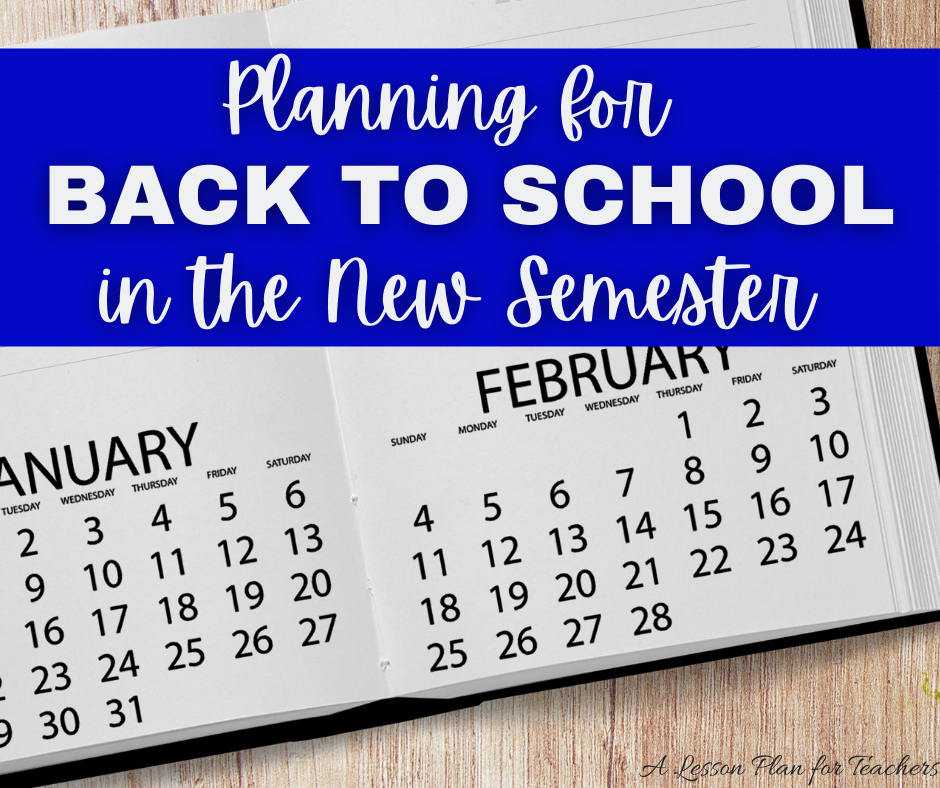 Planning For The New Semester In The Secondary Classroom A Lesson 