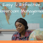 Easy and Effective Classroom Management
