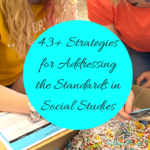 43+ Strategies for Addressing the Standards in Social Studies