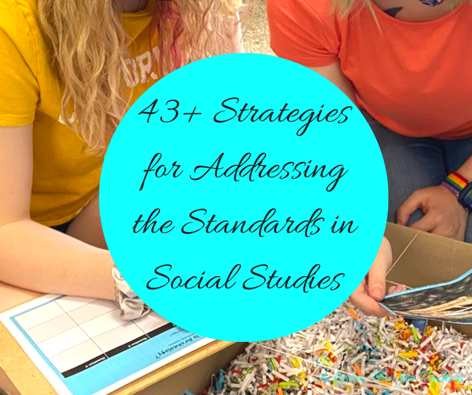 43+ Strategies for Addressing the Standards in Social Studies Classes will give you all the tools you need for success this year!