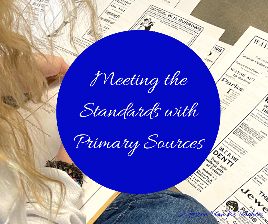 Learn how to meet the standards using primary sources in your classroom. 