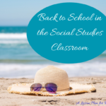 Back to School in the Social Studies Classroom